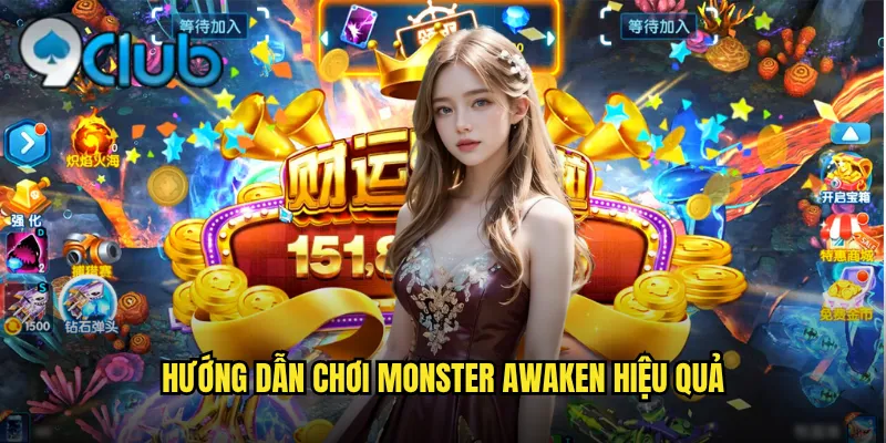 Hướng dẫn chơi Monster Awaken hiệu quả
