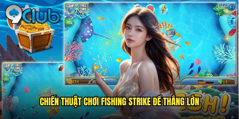 Chiến thuật chơi Fishing Strike để thắng lớn